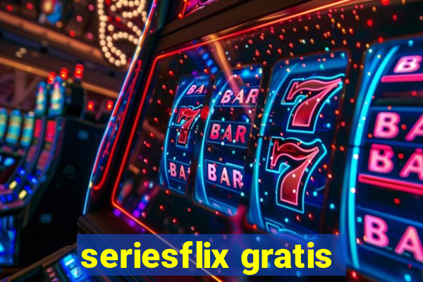 seriesflix gratis